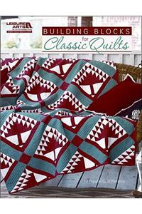 Building Blocks for Classic Quilts