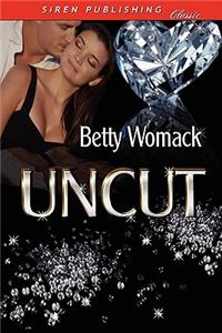Uncut (Siren Publishing Classic)