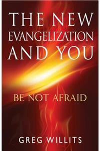 The New Evangelization and You