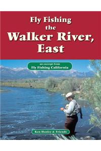 Fly Fishing Walker River, East