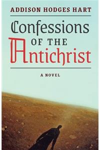 Confessions of the Antichrist (A Novel)