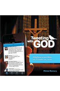 Tweeting with God