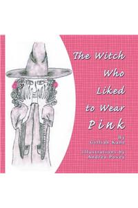 The Witch Who Liked to Wear Pink