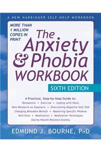 The Anxiety and Phobia Workbook