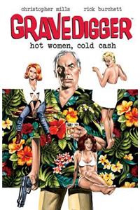 Gravedigger: Hot Women Cold Cash