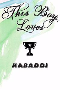 This Boy Loves KABADDI Notebook
