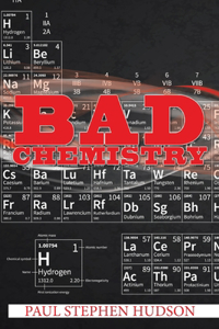 Bad Chemistry