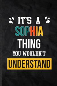 It's a Sophia Thing You Wouldn't Understand