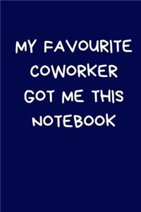 My Favourite Coworker Got Me This Notebook
