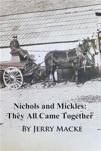 Nichols and Mickles