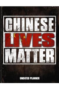 Chinese Lives Matter Undated Planner