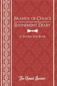 Brandy Refinement Diary