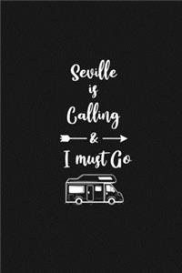 Seville is Calling and I Must Go