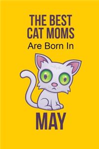 The Best Cat Moms Are Born In May