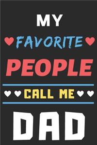My Favorite People Call Me DAD