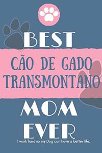 Best Cão de Gado Transmontano Mom Ever Notebook Gift
