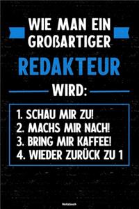 Wie man ein großartiger Redakteur wird