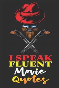 I Speak Fluent Movie Quotes