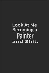 Look at me becoming a Painter and shit