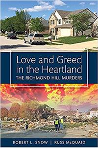 Love and Greed in the Heartland