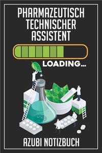 Pharmazeutisch Technischer Assistent Loading... Azubi Notizbuch