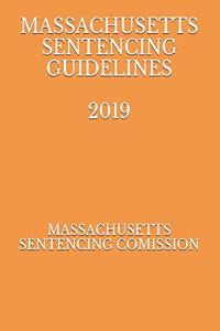 Massachusetts Sentencing Guidelines 2019