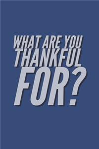 What are you thankful for?