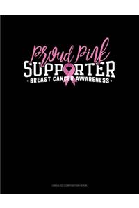 Proud Pink Supporter Breast Cancer Awareness