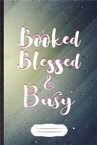 Booked Blessed & Busy