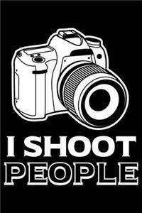 I Shoot People: Lined A5 Notebook for Camera Journal