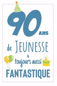 Anniversaire 90 Ans