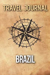 Travel Journal Brazil: Travel Diary and Planner - Journal, Notebook, Book, Journey - Writing Logbook - 120 Pages 6x9 - Gift For Backpacker