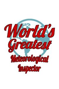 World's Greatest Meteorological Inspector