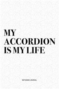 My Accordion Is My Life