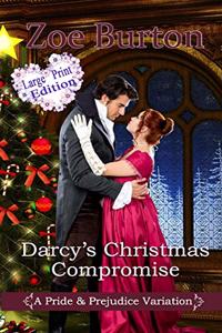 Darcy's Christmas Compromise Large Print Edition