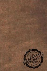 Geprüft und Bestätigt bester Vorgesetzter der Welt