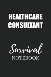 Healthcare Consultant Survival Notebook