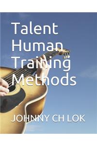 Talent Human Training Methods