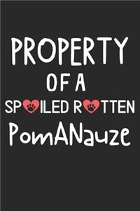 Property Of A Spoiled Rotten PomANauze