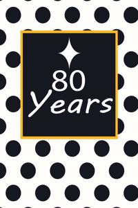 80 years