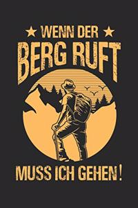 Wenn der Berg ruft muss ich gehen