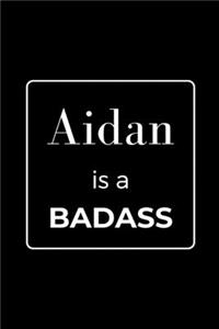 Aidan is a BADASS