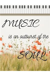 Music is an Outburst of the Soul