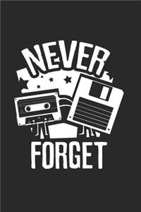 Sarcastic Never forget oldies Notebook