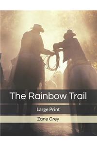 The Rainbow Trail