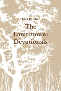 The Lawnmower Devotionals