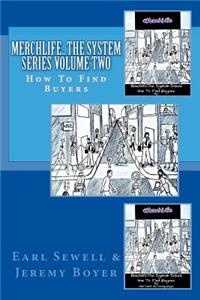 Merchlife...the System Series Volume Two
