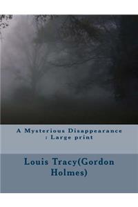 A Mysterious Disappearance