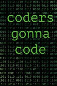 Coders Gonna Code