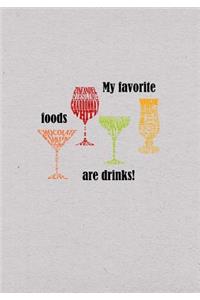 My Favorite Foods Are Drinks
